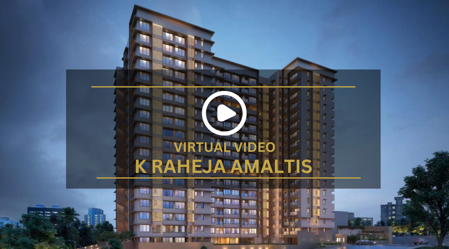 K Raheja Amaltis Virtual Site Visit